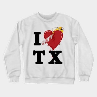 I Love Texas, Chainsaw Crewneck Sweatshirt